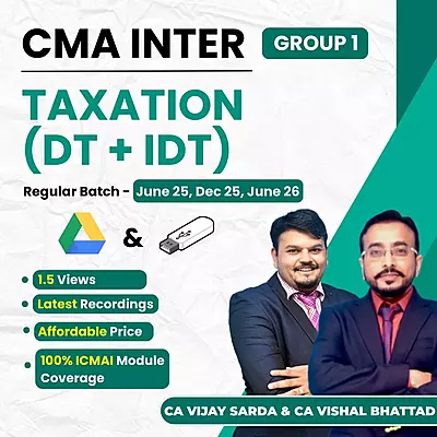 CMA Inter Taxation (Group 1) By CA Vishal Bhattad and CA Vijay Sarda